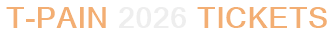 T-Pain 2026 Tickets